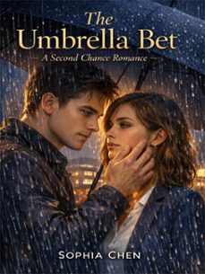 the umbrella bet: a second chance romance (ebook)-sophia chen-4069829346429
