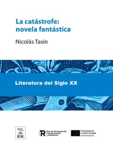 la catastrofe novela fantastica (ebook)-nicolás tasín-4099995486629