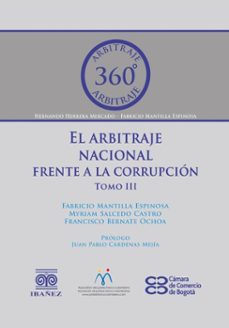 el arbitraje nacional frente a la corrupcion. tomo iii (ebook)-fabricio mantilla espinosa-myriam salcedo castro-francisco bernate ochoa-4099995592429