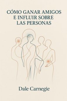 como ganar amigos e influir sobre las personas (ebook)-dale carnegie-7502319076729