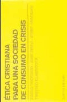 etica cristiana para una sociedad de consumo en crisis-9788496551220