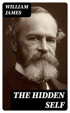 the hidden self (ebook)-william james-8596547027829