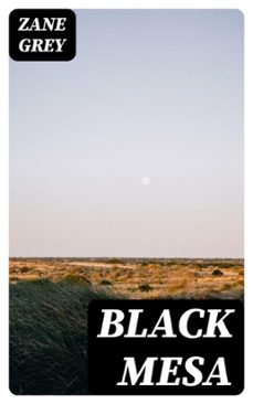 black mesa (ebook)-zane grey-8596547186229