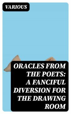 oracles from the poets: a fanciful diversion for the drawing room (ebook)-8596547312529