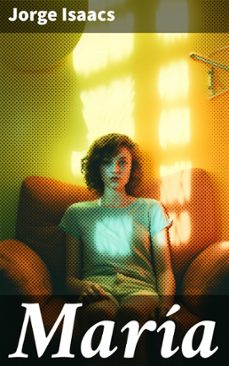 maría (ebook)-jorge isaacs-8596547800729