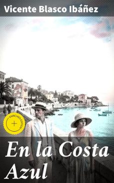 en la costa azul (ebook)-vicente blasco ibañez-8596547821229