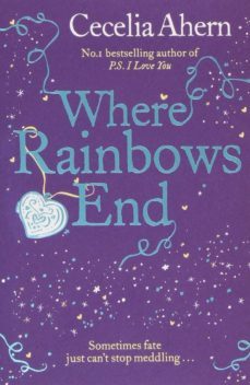 where rainbows end-cecelia ahern-9780007260829