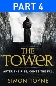 the tower: part four (ebook)-simon toyne-9780007562329