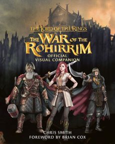 the lord of the rings: the war of the rohirrim official visual companion (ebook)-chris smith-9780008758929