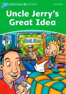 dolphin readers level 3: uncle jerry s great idea-9780194401029