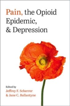 pain, the opioid epidemic, and depression-jane c. ballantyne-9780197675229