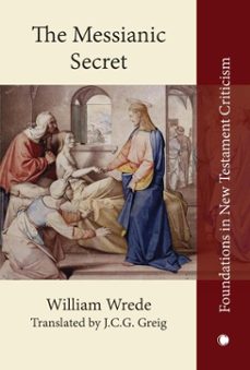 the messianic secret (ebook)-william wrede-9780227906729