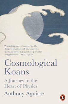 cosmological koans-anthony aguirre-9780241422229