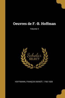 oeuvres de f.-b. hoffman; volume 4-9780274593729