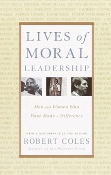 lives of moral leadership (ebook)-robert coles-9780307764829