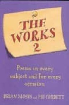 the works 2: poems on every subject and for every occasion-brian moses-pie corbett-9780330399029