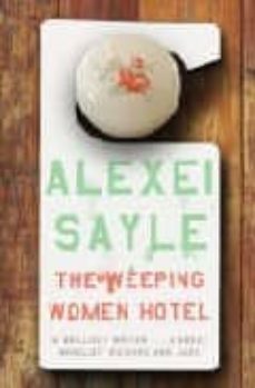 weeping women hotel-alexei sayle-9780340831229