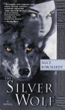 the silver wolf (ebook)-alice borchardt-9780345455529