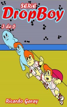 serie dropboy - volumen 3 (ebook)-ricardo garay-9780463071229