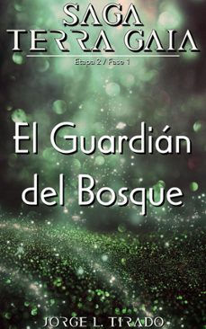 el guardián del bosque (ebook)-jorge l. tirado-9780463716229