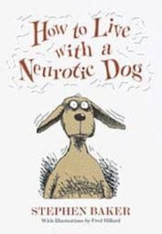 how to live with a neurotic dog-9780517118429
