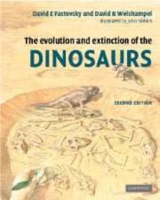 the evolution and extinction of the dinosaurs (2nd ed.)-david b. weishampel-david e. fastovsky-9780521811729