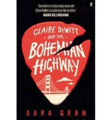 claire dewitt and the bohemian highway-9780571259229