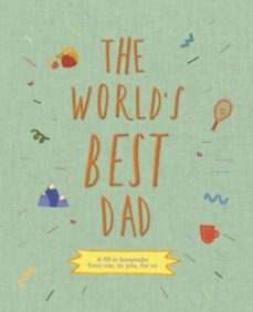 the worlds best dad-sarah k. benning-9780711275829