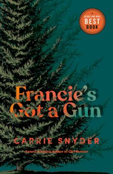 francie's got a gun (ebook)-carrie snyder-9780735281929