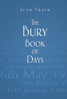 the bury book of days (ebook)-sean frain-9780752489629