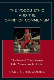 vodou ethic and the spirit of communism-9780761867029