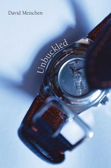 unbuckled (ebook)-david meischen-9780826370129