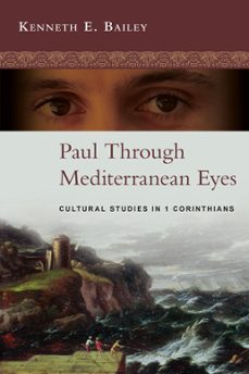 paul through mediterranean eyes (ebook)-kenneth e. bailey-9780830869329