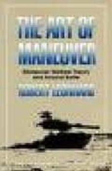 the art of maneuver: maneuver warfare theory and airland battle-9780891415329