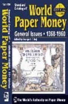 standard catalog of world paper money general issues : general is sues-neil shafer-george s. cuhaj-9780896894129