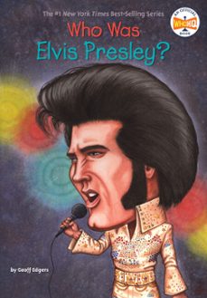 who was elvis presley? (ebook)-geoff edgers-9781101098929