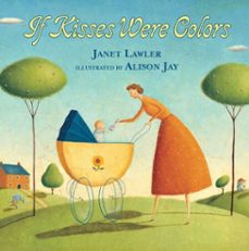 if kisses were colors board book (ebook)-janet lawler-9781101641729
