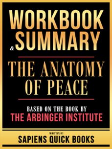 workbook &amp; summary - the anatomy of peace - based on the book by the arbinger institute (ebook)-9781304188229