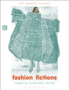 fashion fictions-dr amy twigger holroyd-9781350435629