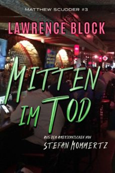 mitten im tod (ebook)-lawrence block-9781386734529