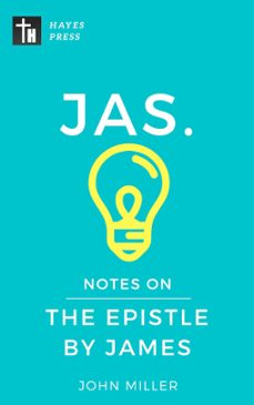 notes on the epistle by james (ebook)-john miller-9781386934929