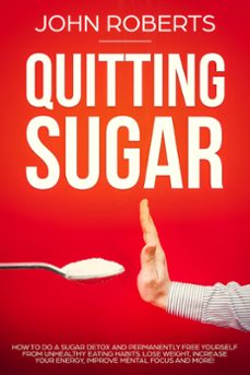 quitting sugar (ebook)-john roberts-9781386984429