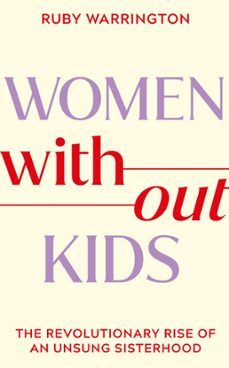 women without kids (ebook)-ruby warrington-9781398718029