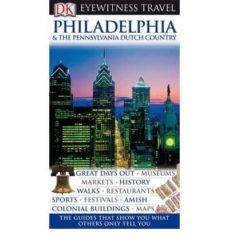 philadelphia and the pennsylvania dutch country 2009 (dk eyewitne ss travel guides)-wole soyinka-9781405343329