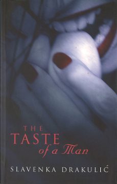 the taste of a man (ebook)-slavenka drakulic-9781405525329