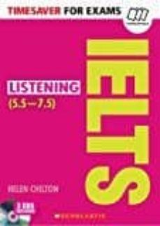 timesaver for exams: ielts listening + 3cds (5,5-7,5 / level b2-c1)-helen chilton-9781407169729