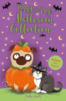 peggy the pug's halloween collection-bella swift-9781408376829