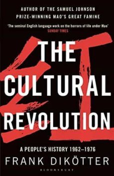 cultural revolution: a people s history, 1962-1976-frank dikotter-9781408856529