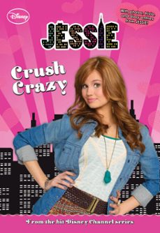 jessie: crush crazy (ebook)-lexi ryals-9781423191629