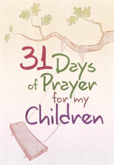 31 days of prayer for my children (ebook)-9781424556229